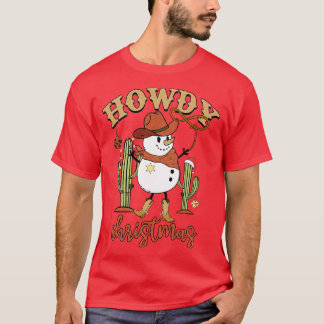 howdy christmas cowboy snowman T-Shirt