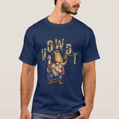 Howdy cowboy gnome with lasso southern ranch T_Shirt