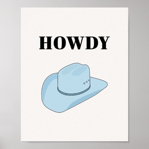 Howdy Cowboy Hat Baby Blue Poster