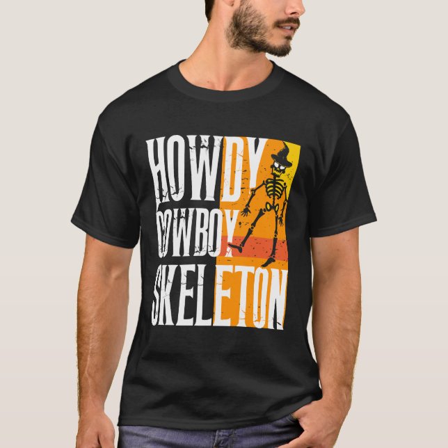 Howdy Cowboy Skeleton - Western Halloween T-Shirt (Front)