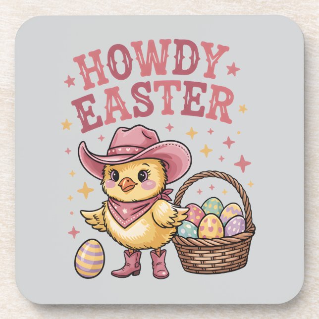 Howdy Easter Chick Cute Egg Hunt Spring Farm Beverage Coaster (Front)