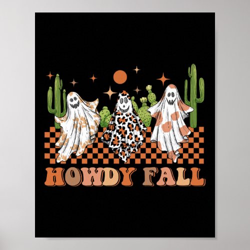 Howdy Fall Western Halloween Spooky Season With Ca Poster