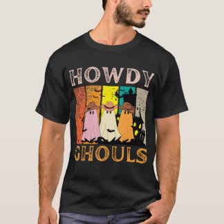 howdy ghouls retro vintage cowboy halloween T-Shirt