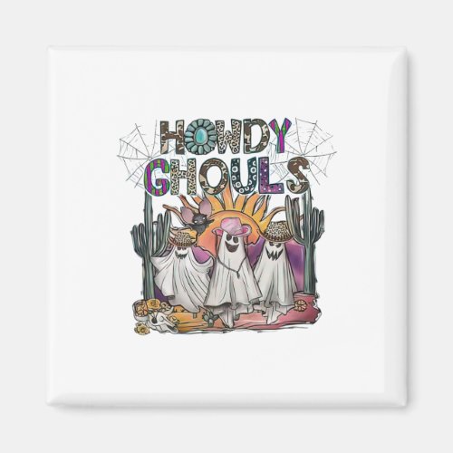 Howdy Ghouls Western Halloween Fall Ghosts Boo 