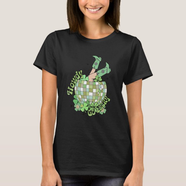 Howdy Go Lucky Disco Ball Shamrock Irish St.Patric T-Shirt (Front)
