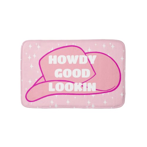 Howdy Good Lookin Rancher Cowboy Hat Pink Dorm Bath Mat