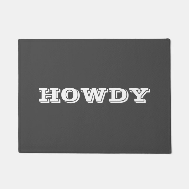 "Howdy" Greeting or Name, Dark Gray Doormat (Front)