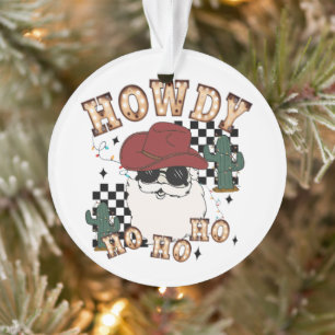 Howdy Ho Ho Santa Ornament