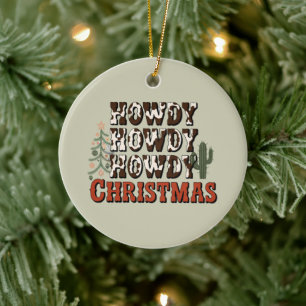 Howdy Howdy Howdy Christmas Family Xmas Party Gift Ceramic Ornament