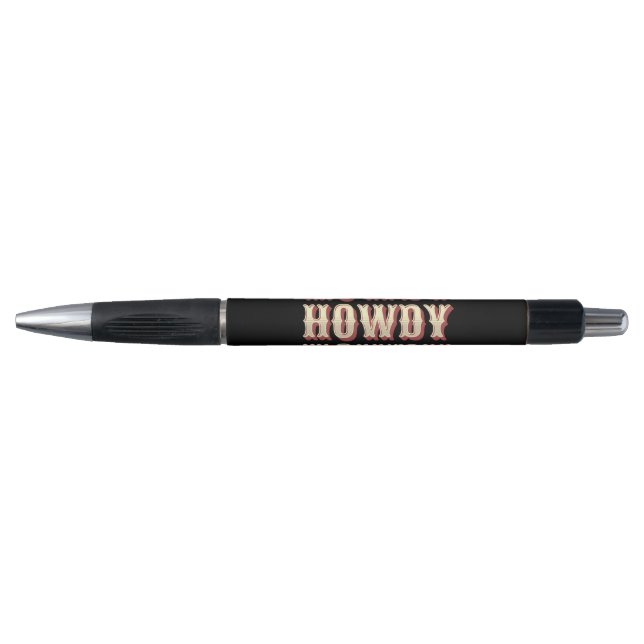 Howdy Howdy Howdy Pen (Front)