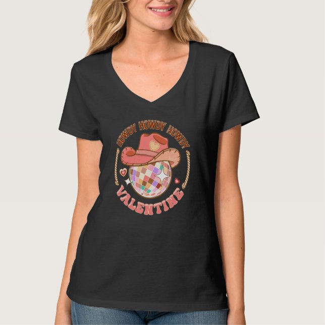 Howdy Howdy Valentine's Day Western Disco Ball Ret T-Shirt (Front)