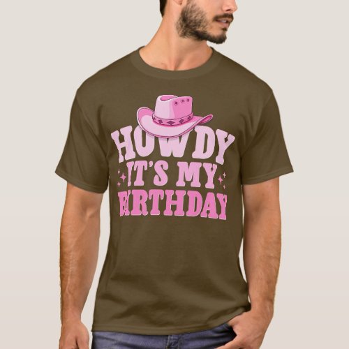 Howdy Its My Birthday T_Shirt