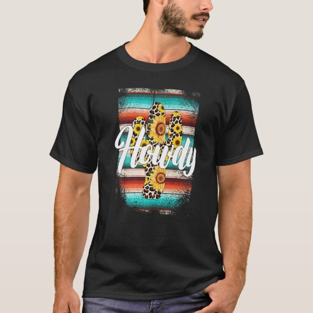 HOWDY  Leopard Cactus Serape Cactus print Sunflowe T-Shirt (Front)