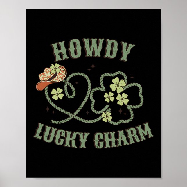 Howdy Lucky Charm Western St Patrick Day Shamrock  Poster (Front)