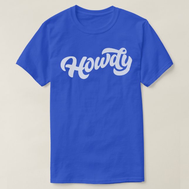 Howdy! Minimalist Typography Funny Western Country T-Shirt (Design Front)