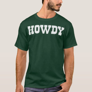 Howdy! Minimalist Typography Funny Western Country T-Shirt