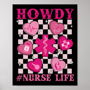 Howdy Nurse Life Western Rodeo Valentine Healthcar Poster
