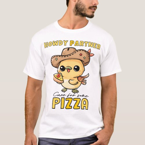 Howdy Partner Care for some Pizza Cowboy Chicken T_Shirt