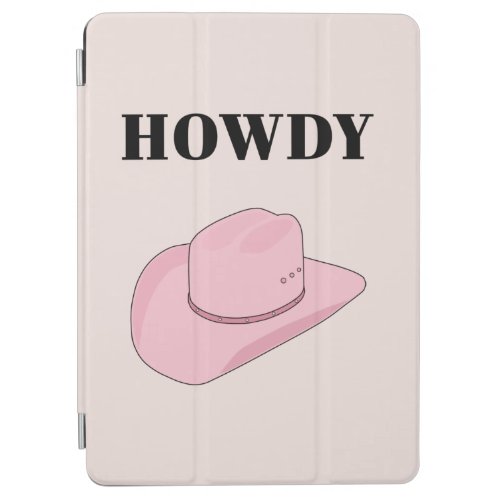 Howdy Pink Cowboy Hat iPad Air Cover