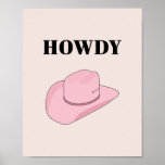 Howdy Pink Cowboy Hat Poster<br><div class="desc">Howdy – Cowboy Hat – pink and blush pink.</div>