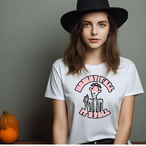 Howdy Pink Fall spooky Skeleton Cowboy Coffee love T_Shirt