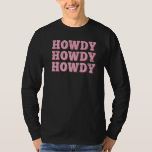Howdy preppy cowgirl Rodeo White Howdy Western Co T-Shirt