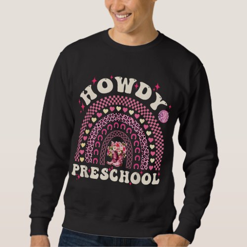 Howdy Preschool Teacher Cowgirl Western Pre K Back Sweatshirt