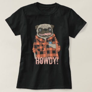 Howdy Pug T-Shirt