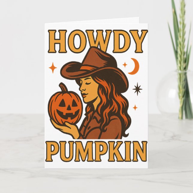 Howdy Pumpkin’ Folded Greeting Card (Front)