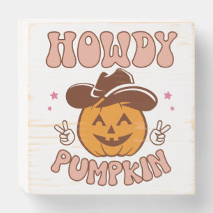 Howdy Pumpkin Western Retro Halloween Wooden Box Sign