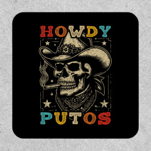 Howdy Putos Funny Skull Retro Vintage Patch