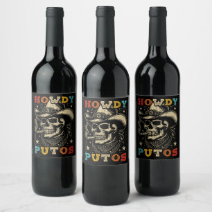 Howdy Putos Funny Skull Retro Vintage Wine Label