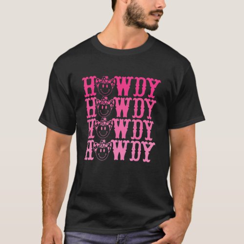 Howdy Smile Face Southern Western Girl Country Rod T-Shirt