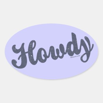 Howdy Stickers by Method77 at Zazzle