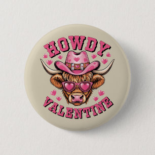 Howdy Valentine Cow Valentines Da&y Coquette Love  Button