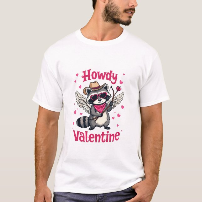 Howdy Valentine Cowboy Hat Cupid Raccoon Gift  T-Shirt (Front)