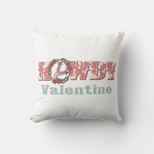 Howdy Valentine Western Country Throw Pillow