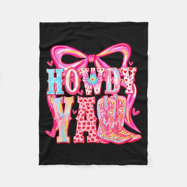 Howdy Yall Cowboy Boots Coquette Bow Western Valen Fleece Blanket (Front)