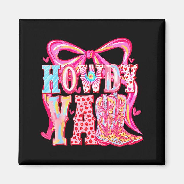 Howdy Yall Cowboy Boots Coquette Bow Western Valen Magnet (Front)