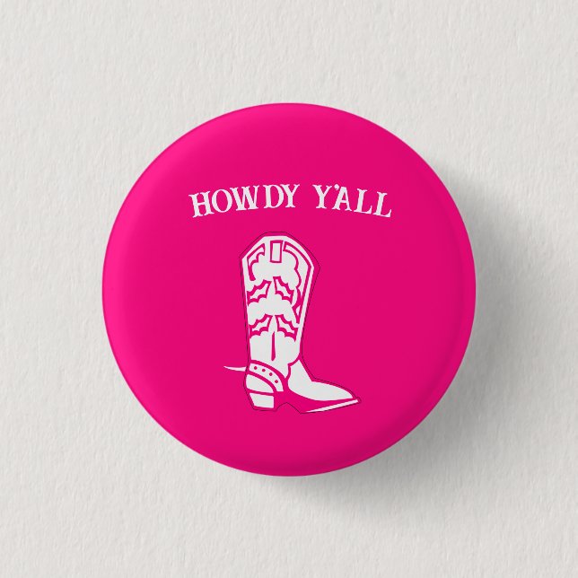 Howdy Y'all Hot Pink Cowboy Cowgirl Boot Button (Front)