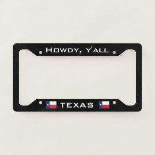 Howdy, Y'all with Texas Flag License Plate Frame