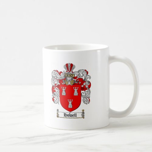 HOWELL FAMILY CREST _  HOWELL COAT OF ARMS COFFEE MUG