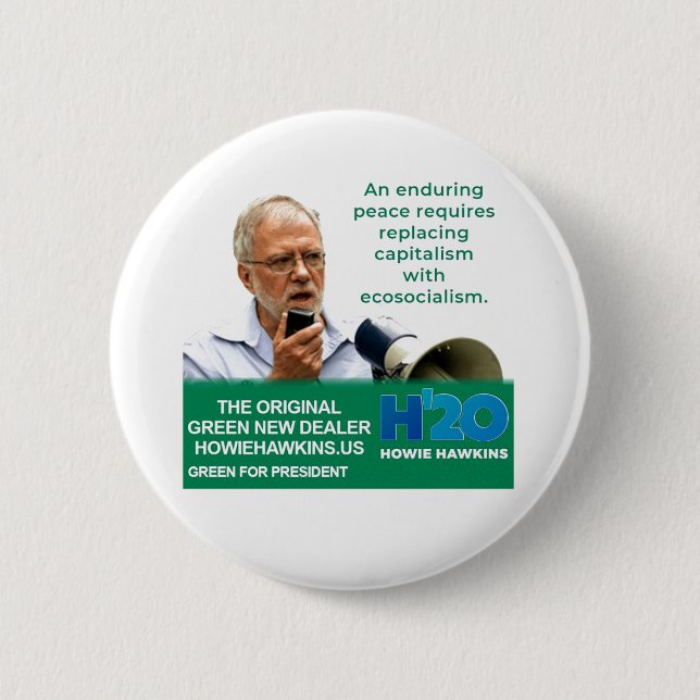 Howie Hawkins for President Button (Front)