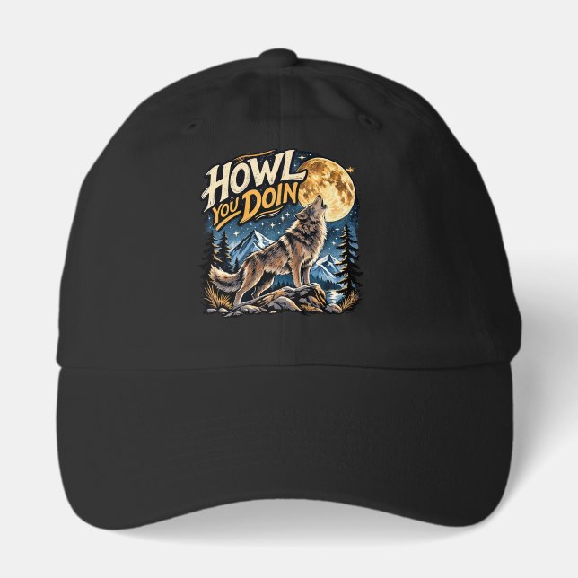Howl You Doin Howling Wolf Moon Illustration Hat (Front)