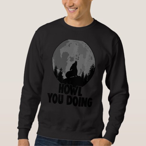 Howl You Doing Corgi Howling Moon Women Doggy Moon Sweatshirt