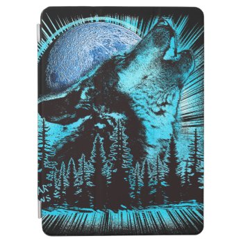 Howling Wolf Moon Pine Forest Art Ipad Air Cover by LouiseBDesigns at Zazzle