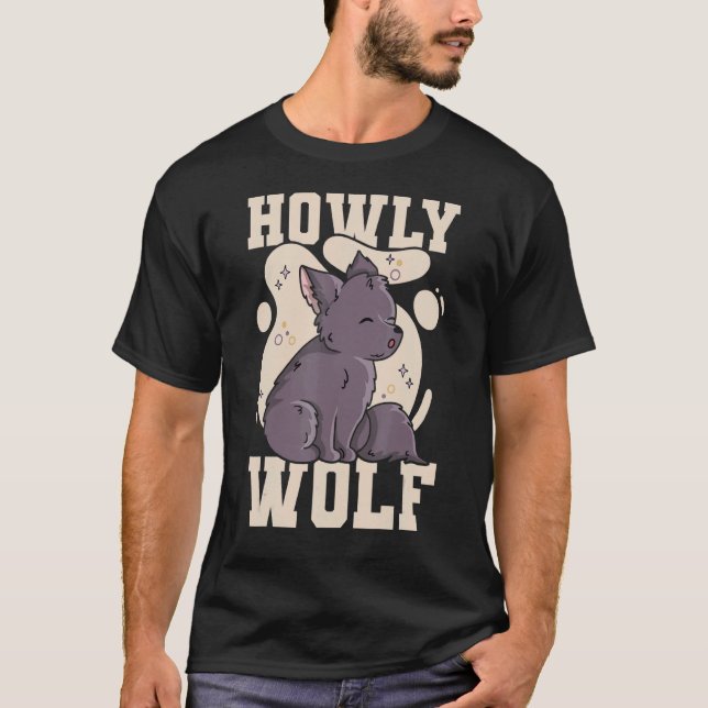 Howly Wolf Quote For A Wolf Expert T-Shirt (Front)