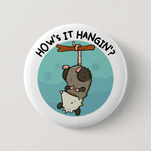 How's It Hangin' Possum Pu Button