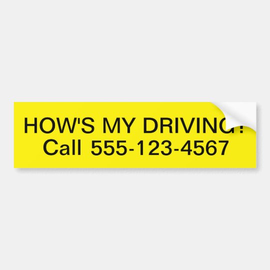 Hows My Driving Bumper Sticker | Zazzle.com