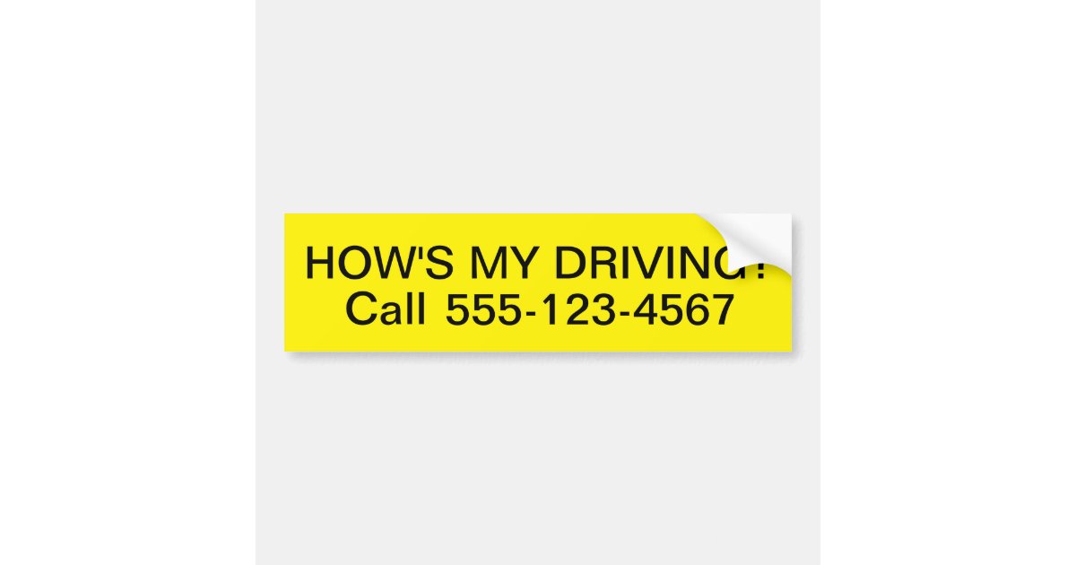Hows My Driving Bumper Sticker | Zazzle.com